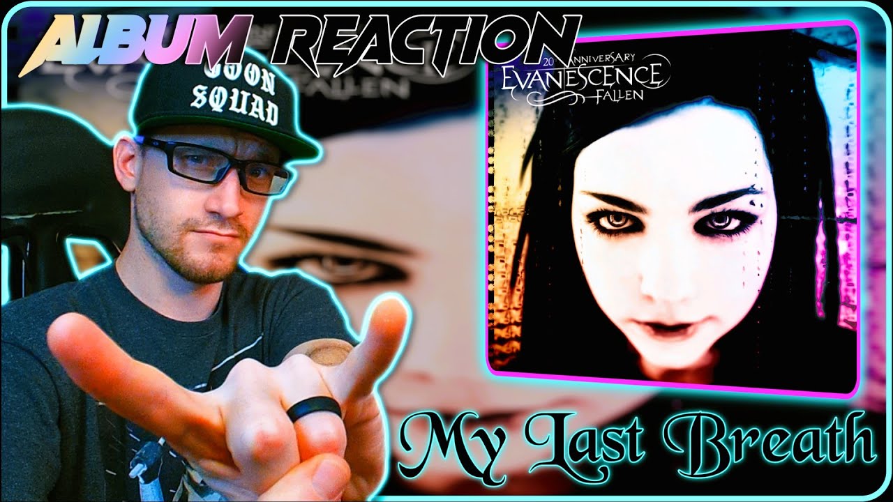 Evanescence | My Last Breath (ALBUM REACTION) 
