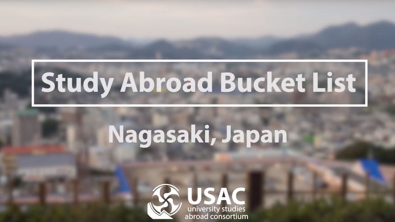 USAC Study Abroad Bucket List - Nagasaki, Japan