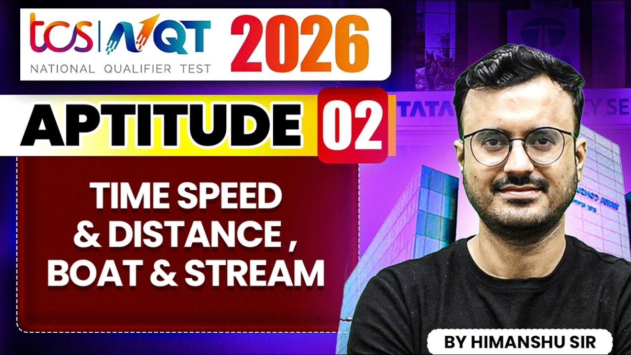 TCS NQT 2026 | Aptitude 02 | Time speed & distance , Boat & stream | TCS NQT Preparation