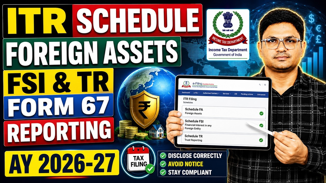 Schedule FA, FSI Reporting in ITR 2 & 3 l How to declare Foreign Assets in ITR AY 2026-27