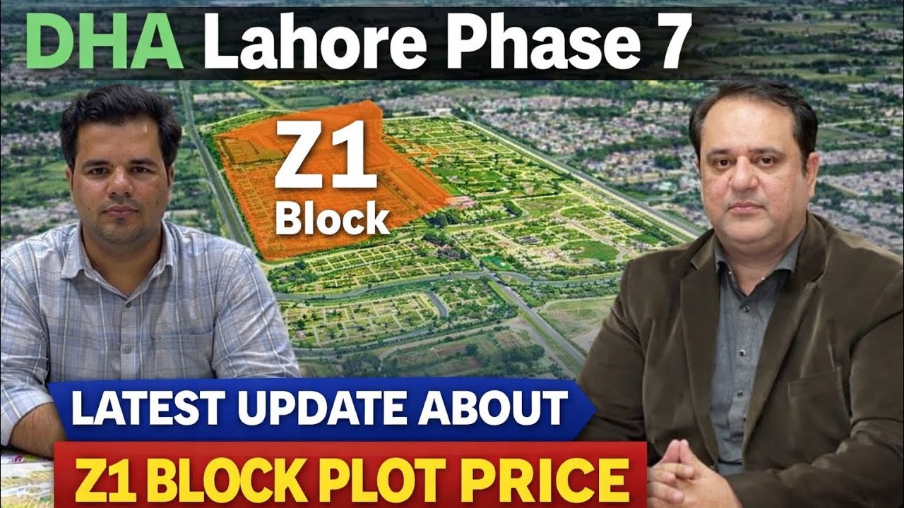 DHA LAHORE PHASE 7 LATEST UPDATE | Z1 BLOCK | All You Need to Know | Prices, Files, And Investment 