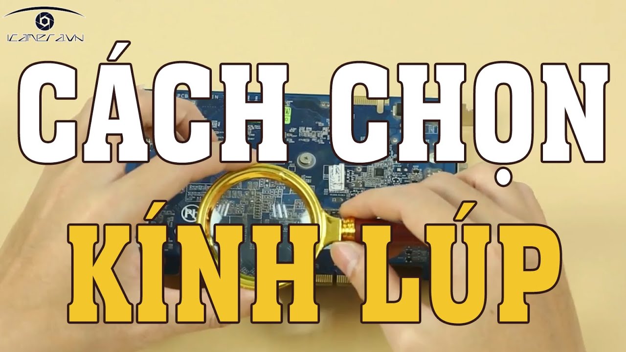 C&aacute;ch chọn độ ph&oacute;ng đại của k&iacute;nh l&uacute;p theo mục đ&iacute;ch sử dụng