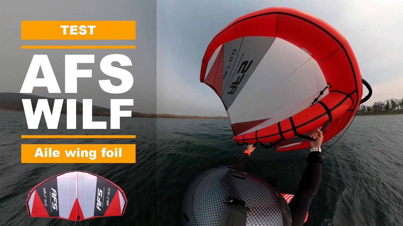 Voile wing foil AFS WILF (test, avis et review)