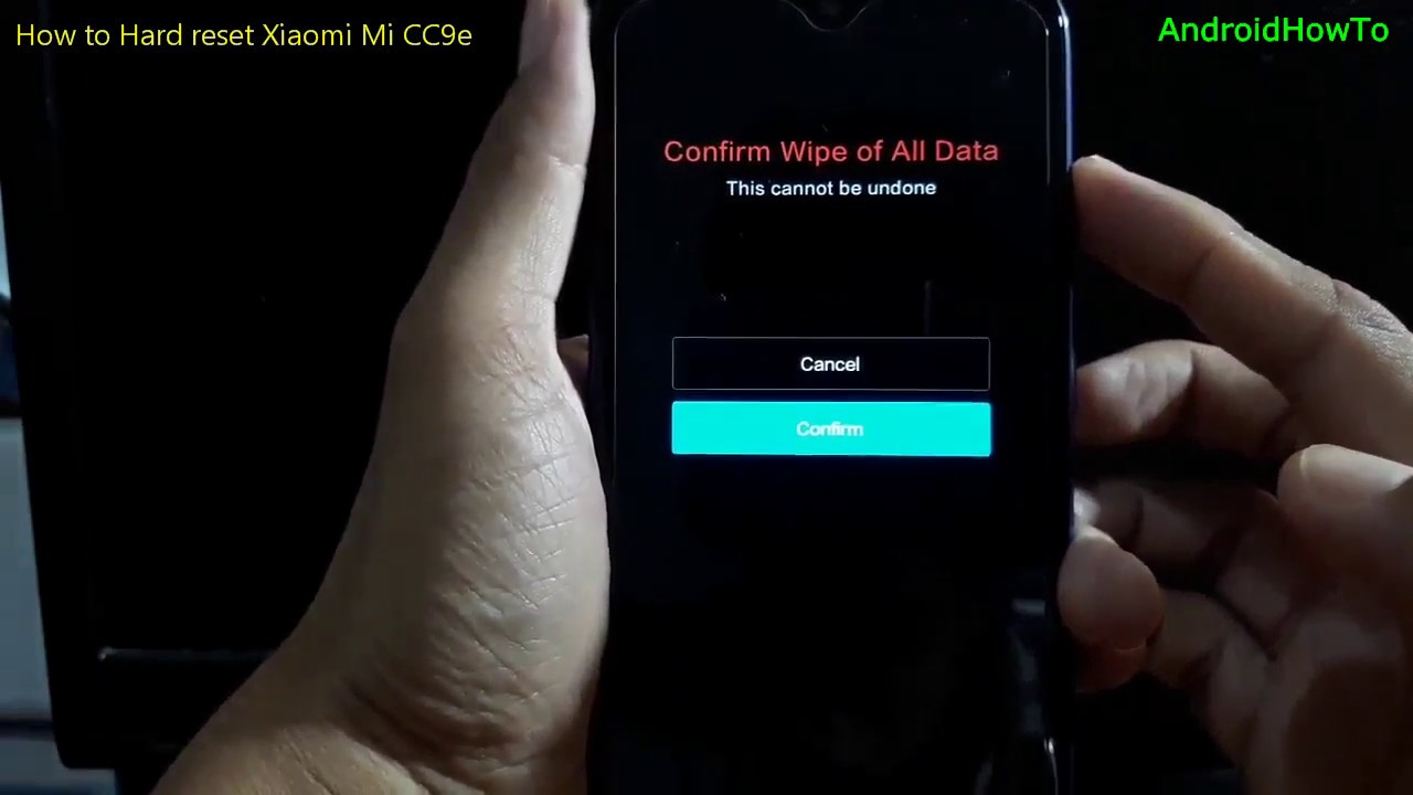 How to Hard reset Xiaomi Mi CC9e