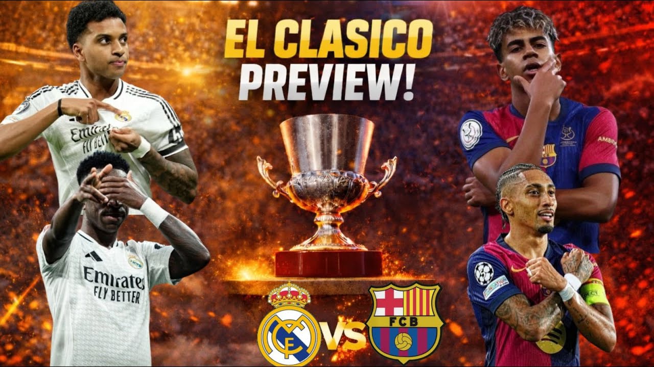 EL CLÁSICO FINAL! 🔥 Real Madrid vs Barcelona | Supercopa de España Preview 
