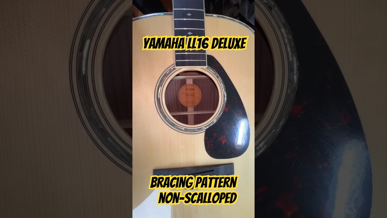 NON SCALLOPED BRACES- Yamaha LL16D Deluxe Model @YamahaGuitarsOfficial