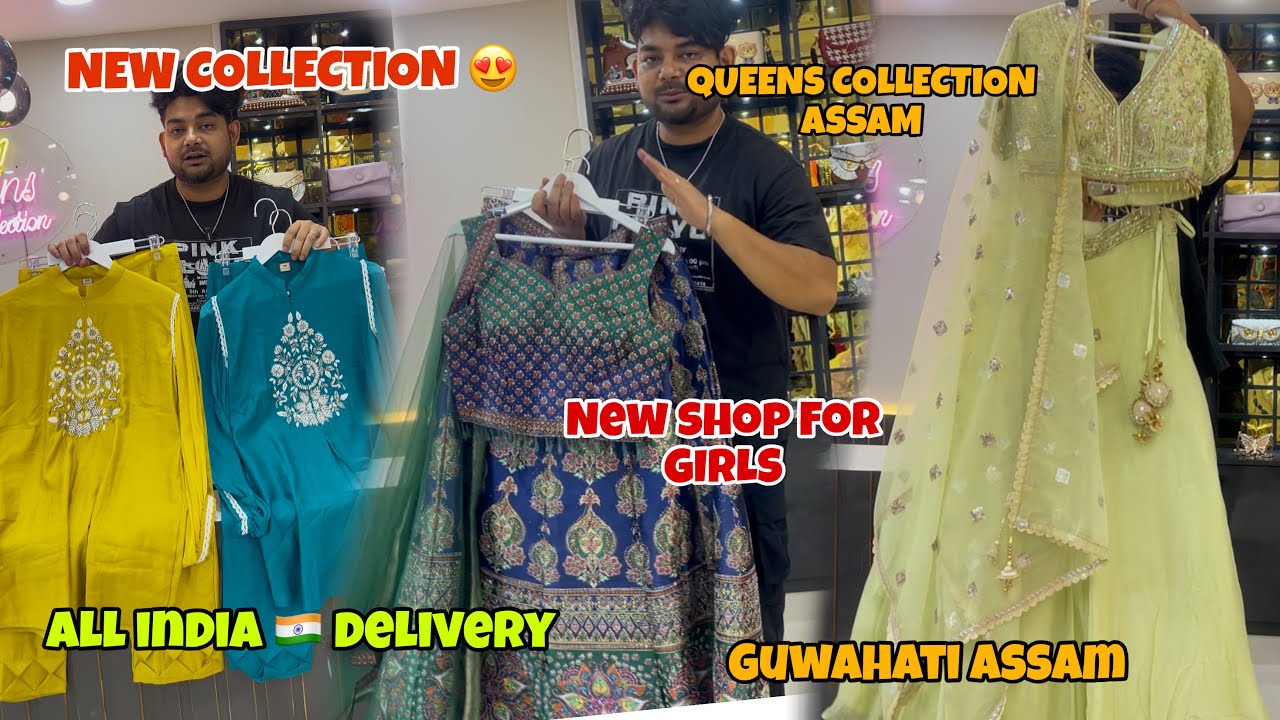 PARTY wear Wedding wear & LEHENGA COLLECTION NEW SHOP Guwahati ASSAM 