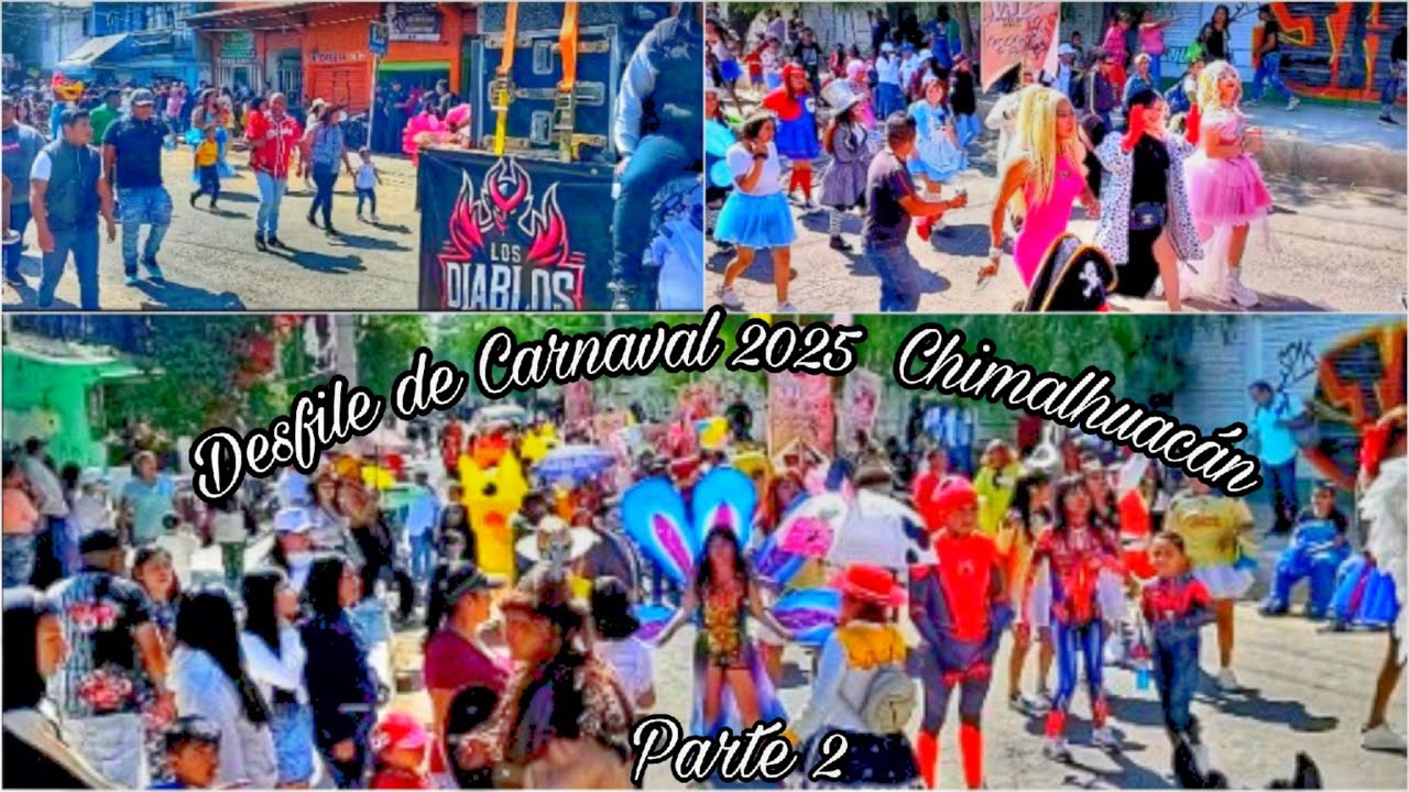 DESFILE DE CARNAVAL 2025 CHIMALHUACÁN (ANDANCIAS) Parte 2 #carnaval #desfiledecarnaval #carnavales