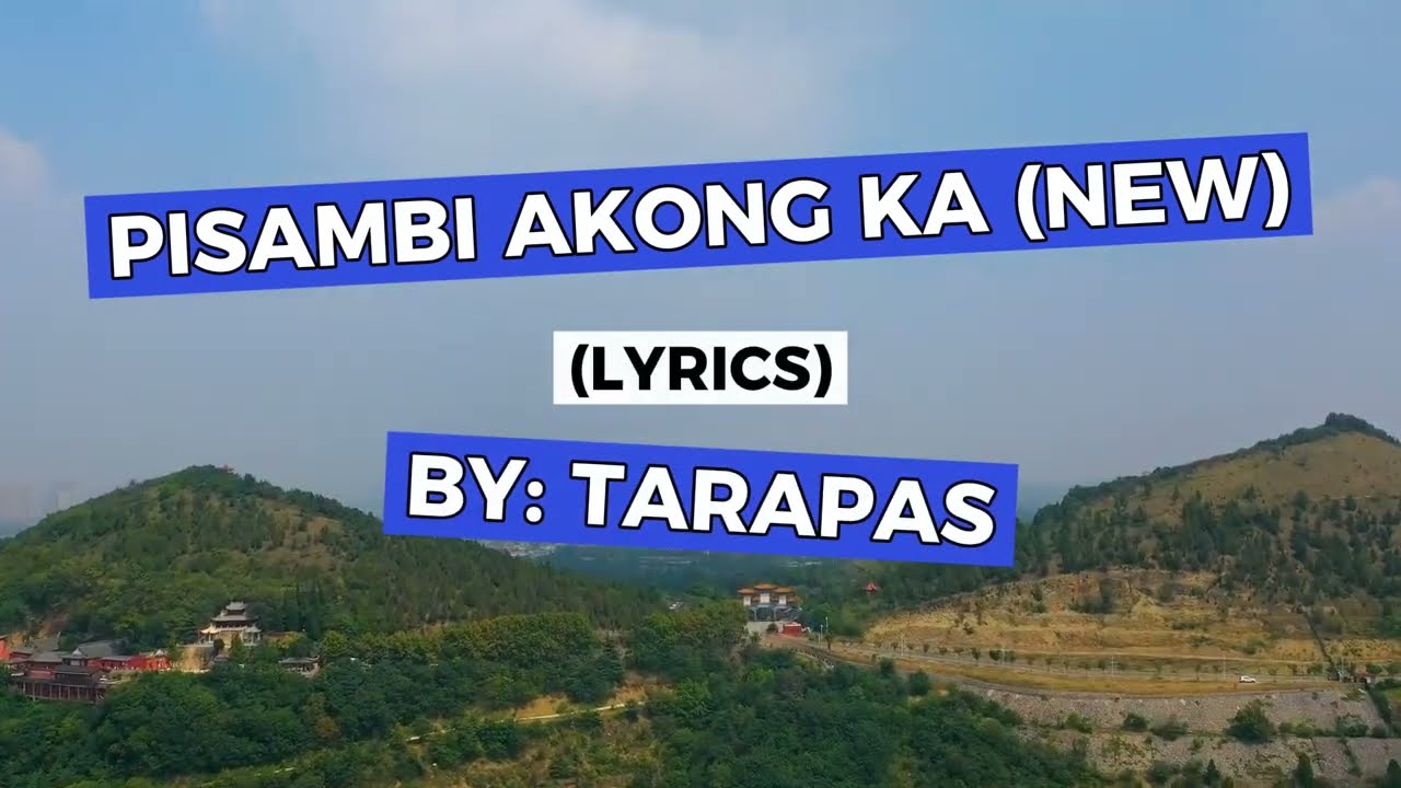 Tarapas - Pisambi Akong ka (Lyrics) New