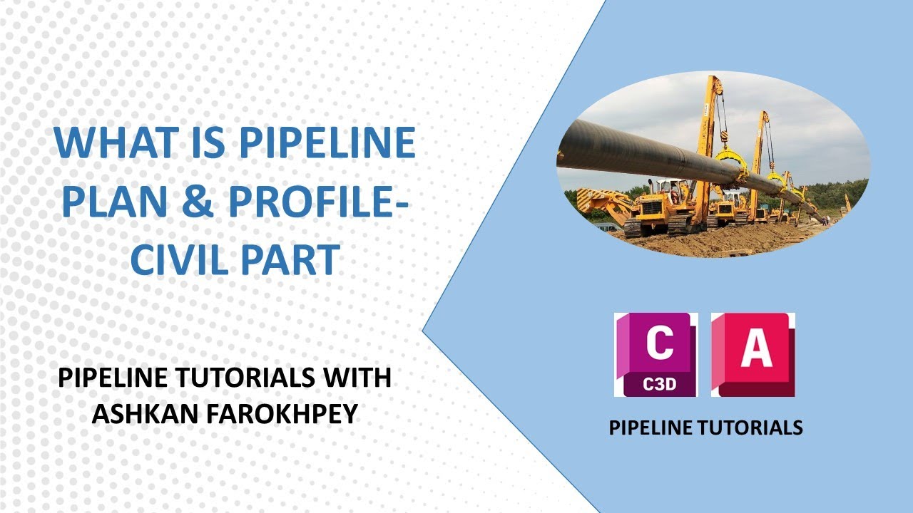 What is Pipeline Plan & Profile-Civil Information