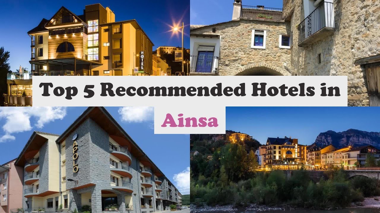 Top 5 Recommended Hotels In Ainsa | Top 5 Best 3 Star Hotels In Ainsa