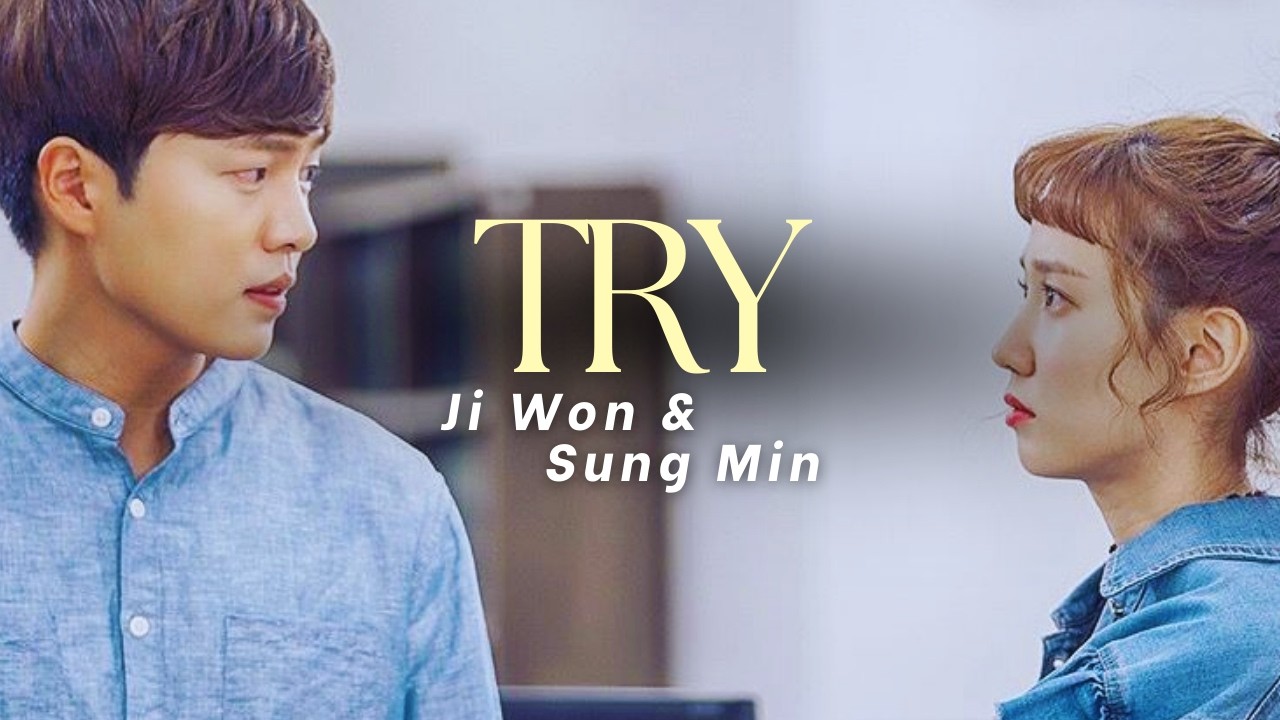 Ji Won and Sung Min • Try