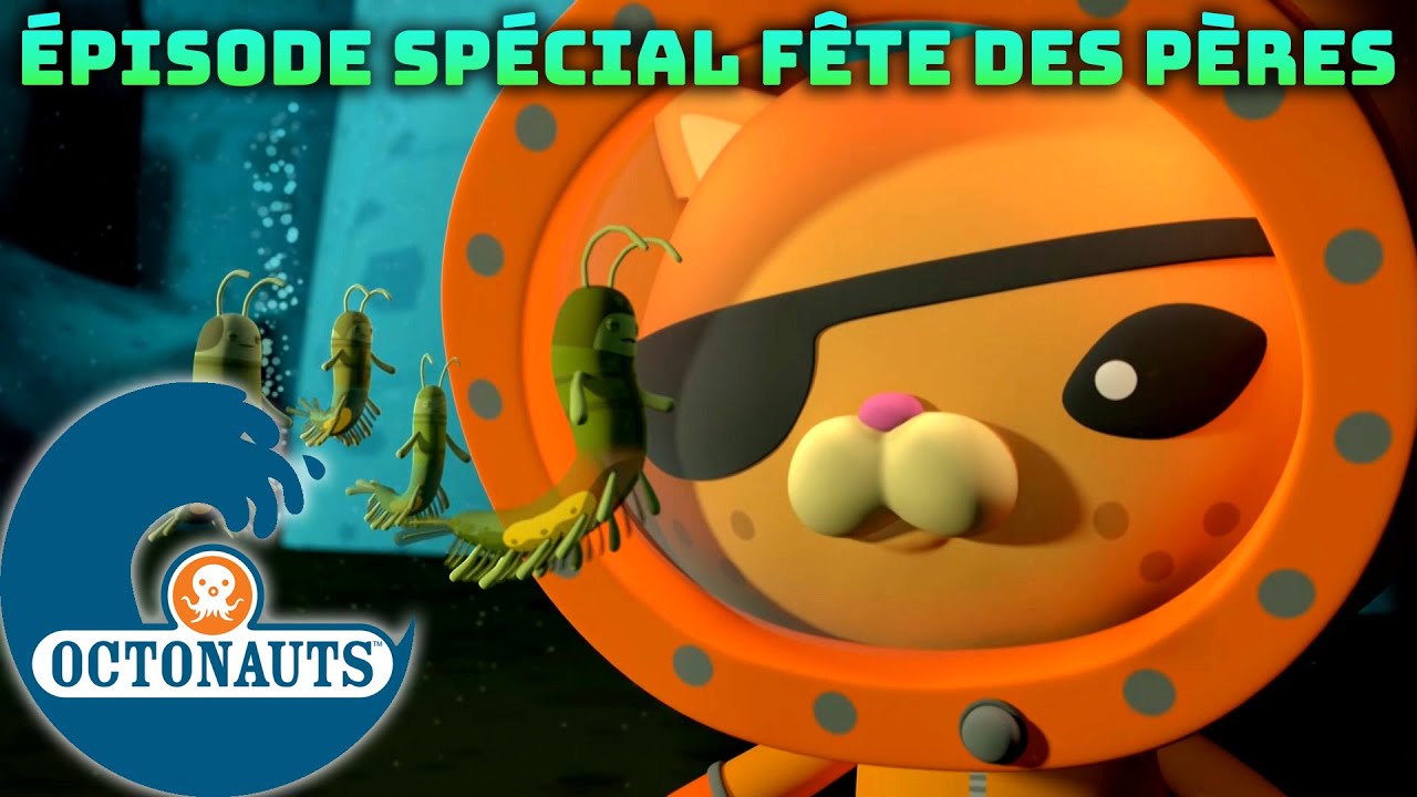 Octonauts - Épisode spécial Fête des pères ! | Compilation | Dessins animés pour enfants