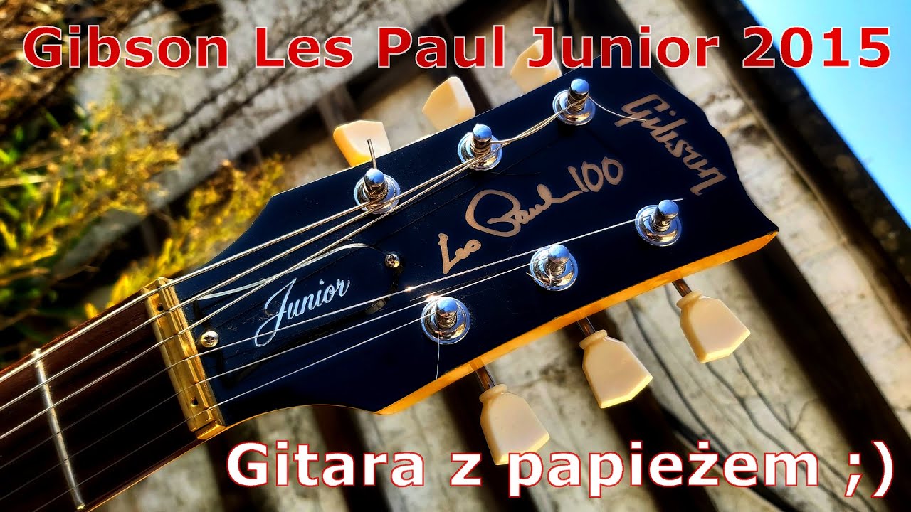 Gibson Les Paul Junior 2015 LP 100 - gitara z papieżem - FILMIKI O GITARACH