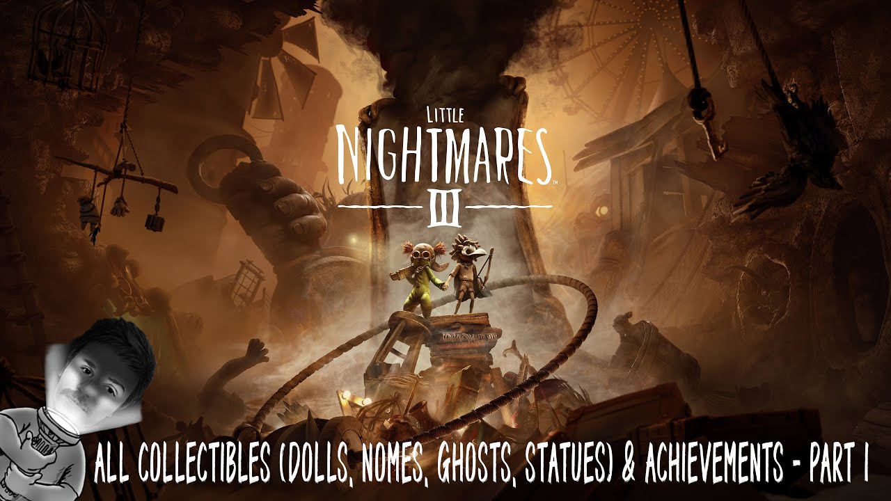 Little Nightmares 3 - All Collectibles (Dolls, Nomes, Ghosts, Statues) & Achievements - Part 1