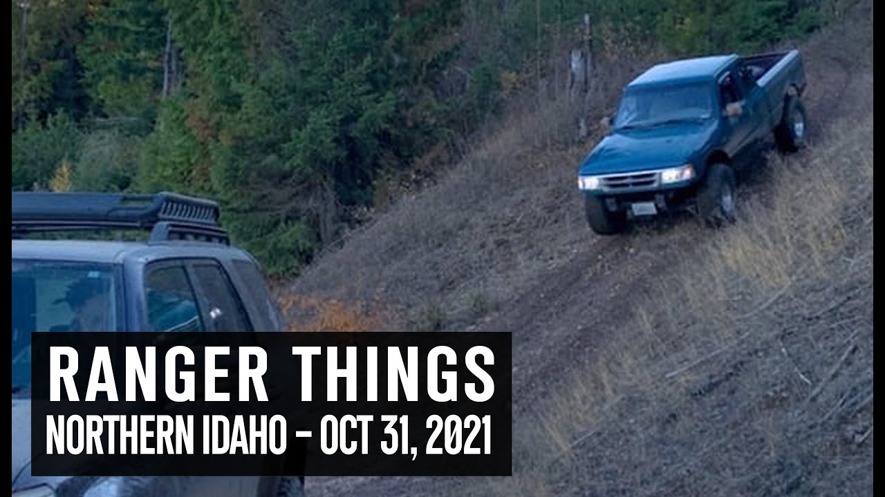 Ranger Things - October 31, 2021 - Northern Idaho
