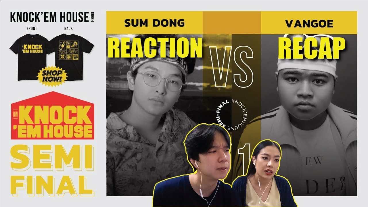 REACTION + RECAP SUM DONG vs VANGOE (SEMI-FINAL - YELLOW) | KNOCK 'EM HOUSE | PREPHIM