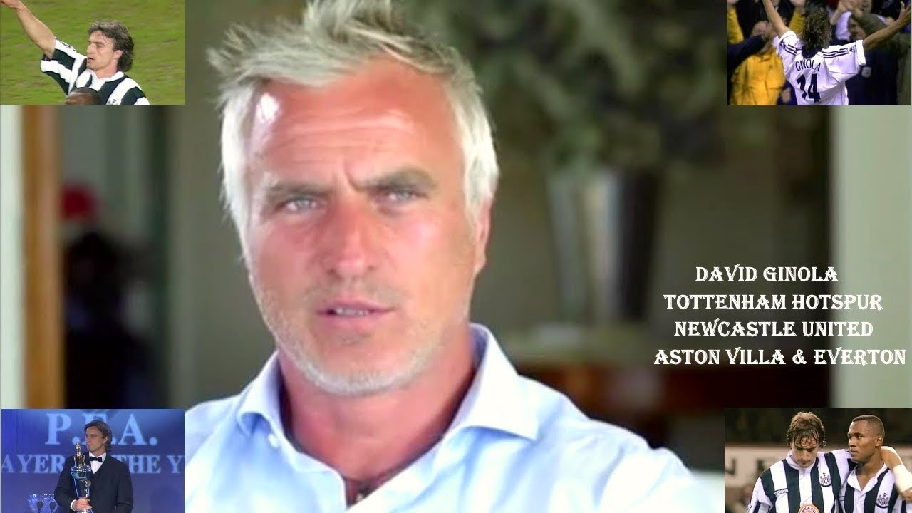 DAVID GINOLA – NEWCASTLE UNITED FC – TOTTENHAM HOTSPUR FC - ASTON VILLA FC AND EVERTON FC