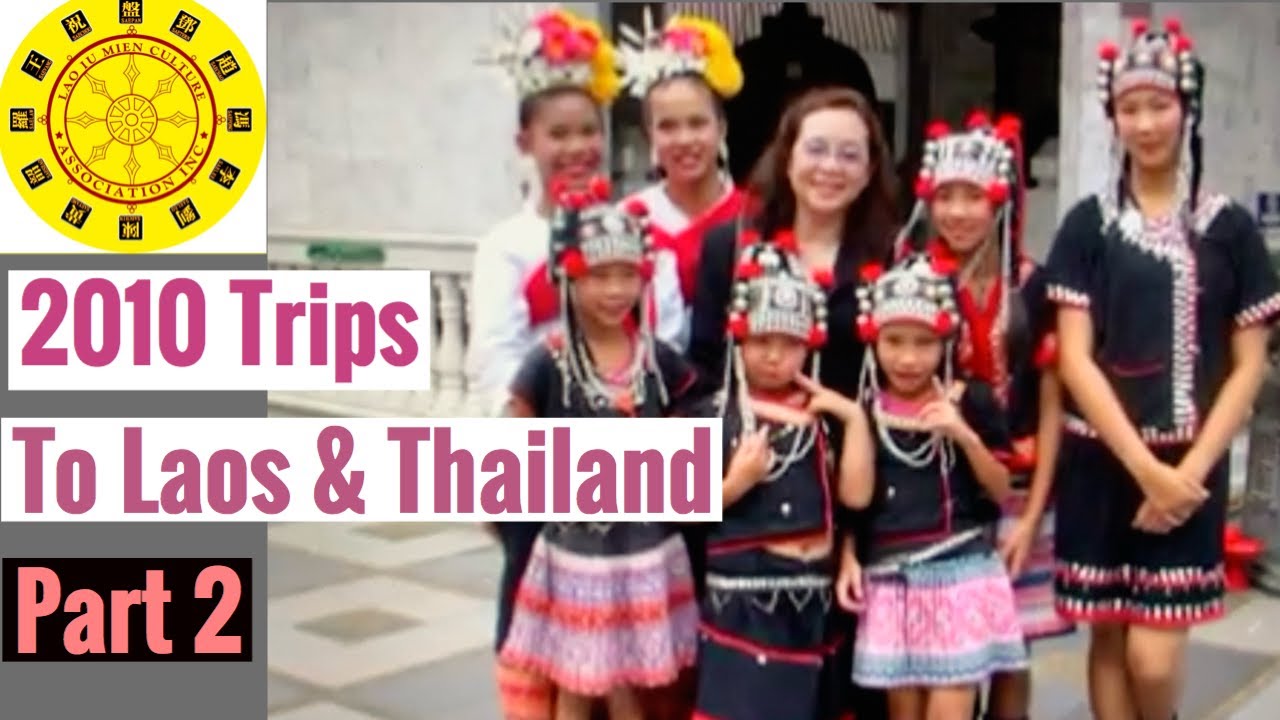 Iu Mien - Kouichoy and Chaylium's 2010 Oversea Trips to Laos & Thailand (Slide Shows) Part 2 of 3