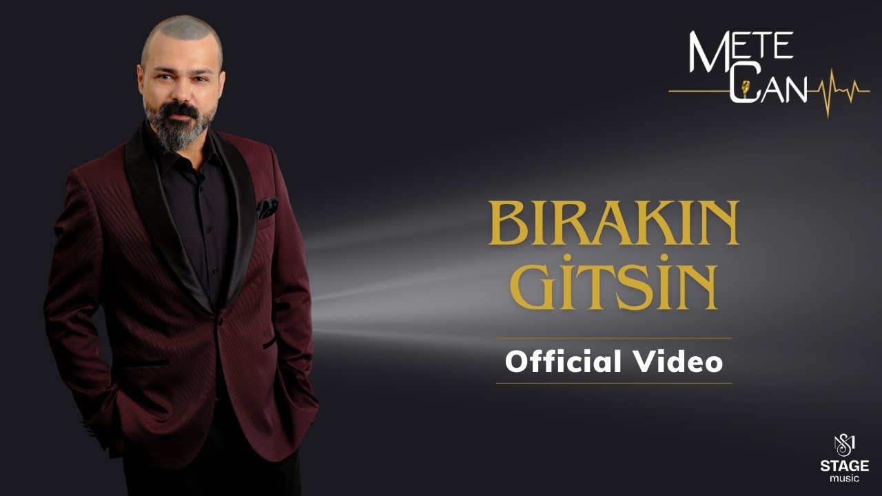 Mete Can - Bırakın Gitsin (Official Video)