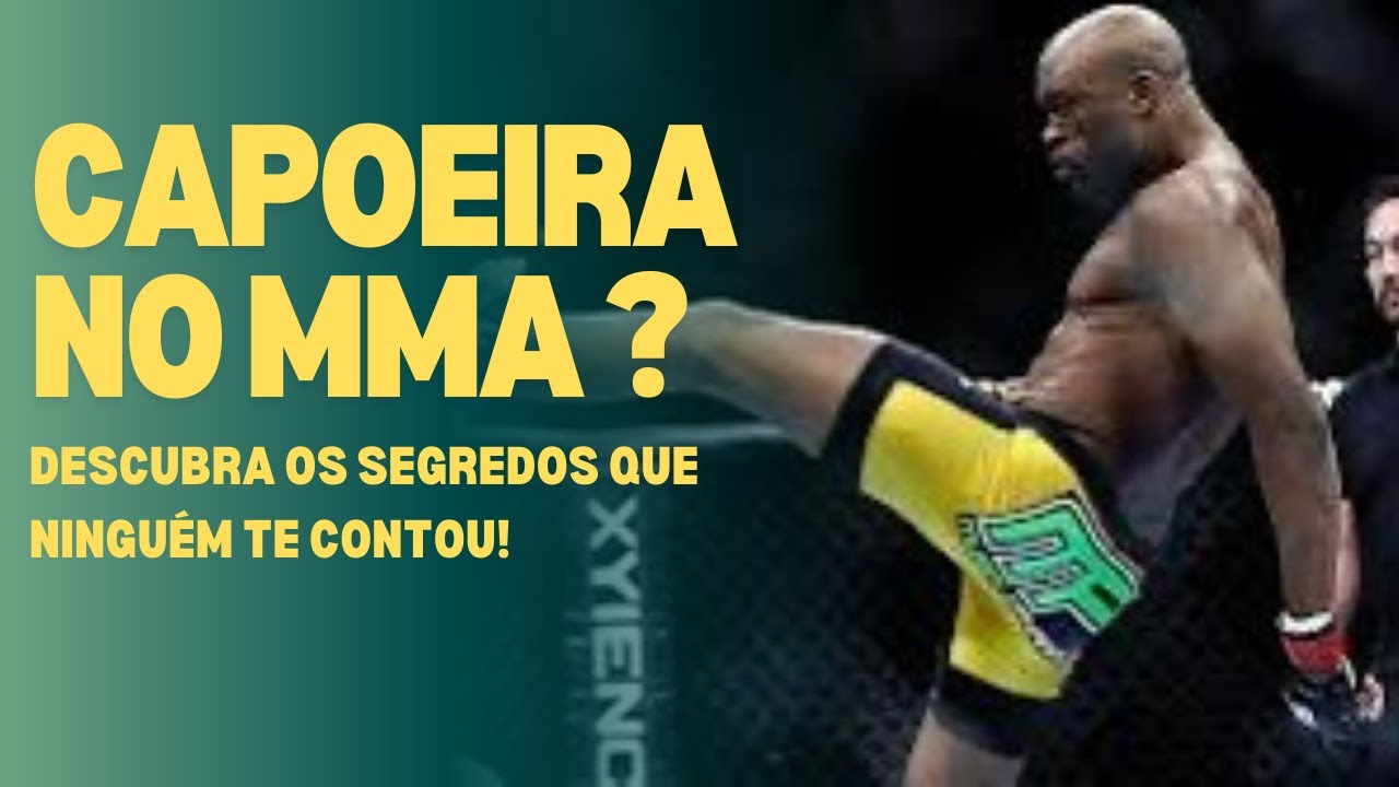 5 MOTIVOS SUPREENDENTES PARA TODO LUTADOR DE MMA TREINAR CAPOEIRA  EM 2024 