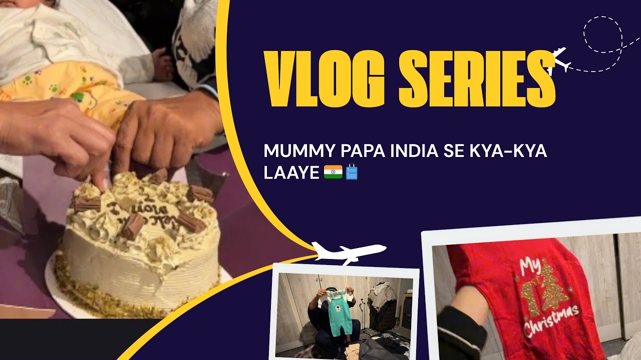 Mummy Papa India Se Kya-Kya Laaye 🇮🇳🧳 | Bag Unpacking /Welcome Cake 🎂❤️