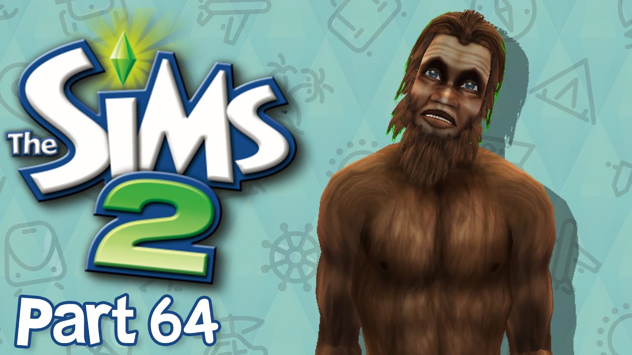 Let's Play The Sims 2 - Part 64 | Bigfoot