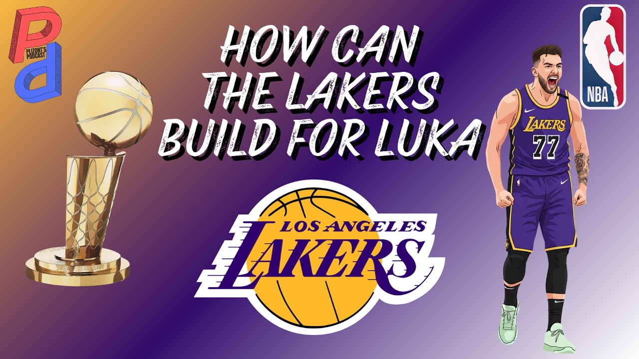 How can the Lakers Build for Luka