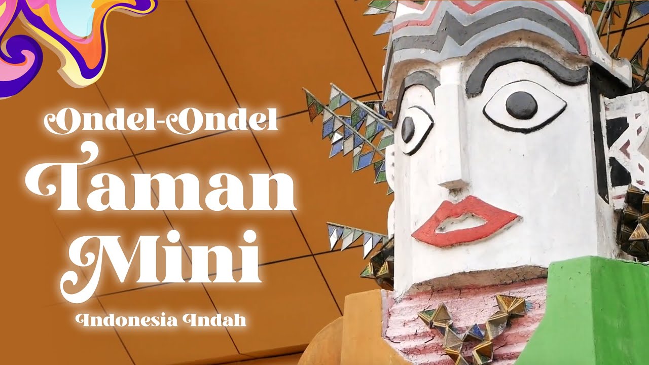 ONDEL-ONDEL BESAR DI TAMAN MINI (TMII)❗