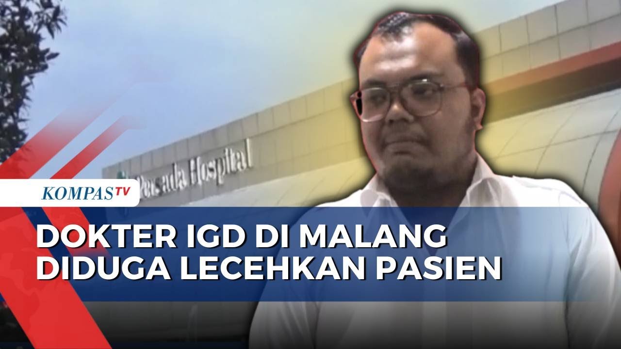 Viral! Dokter di RS Malang Diduga Lecehkan Pasien, IDI Siap Beri Sanksi Tegas