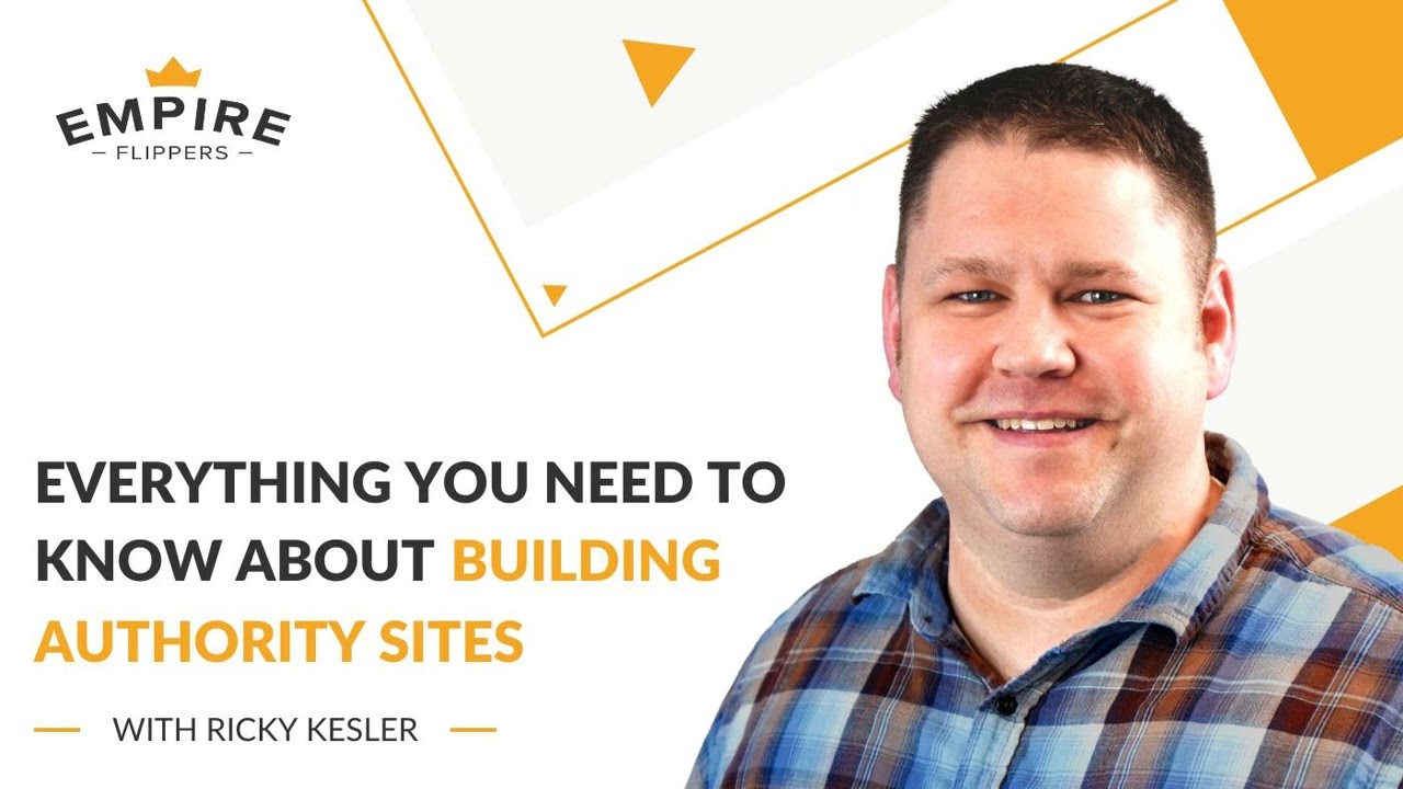 Everything You Need to Know About Building Authority Sites With Ricky Kesler [Ep.111]