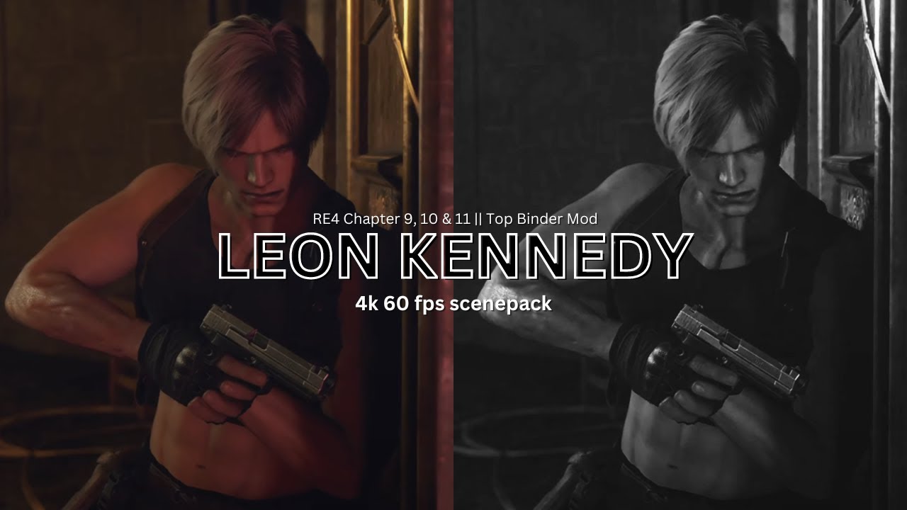 Leon Kennedy Scenepack, Top Binder Mod || (Ch 9, 10 & 11) RE4