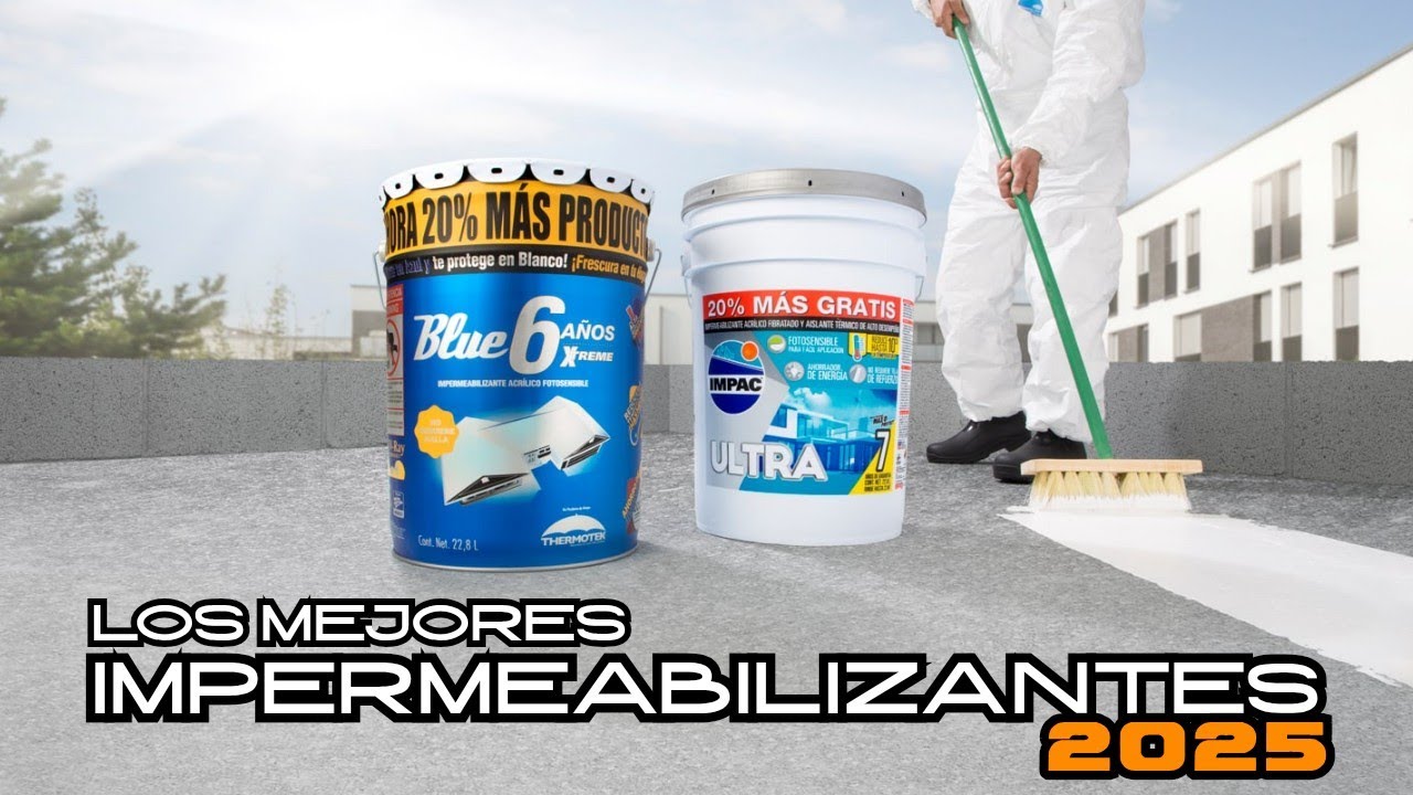 MEJORES IMPERMEABILIZANTES 2025 • ¿Cuál es el mejor impermeabilizante? • IMPERMEABILIZANTES PROFECO
