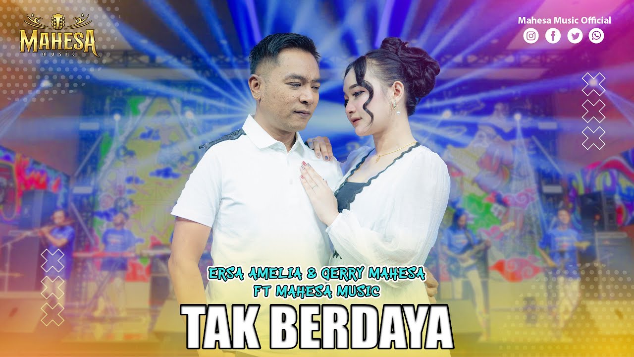 ERSA AMELIA FT GERRY MAHESA - TAK BERDAYA | Mahesa Music