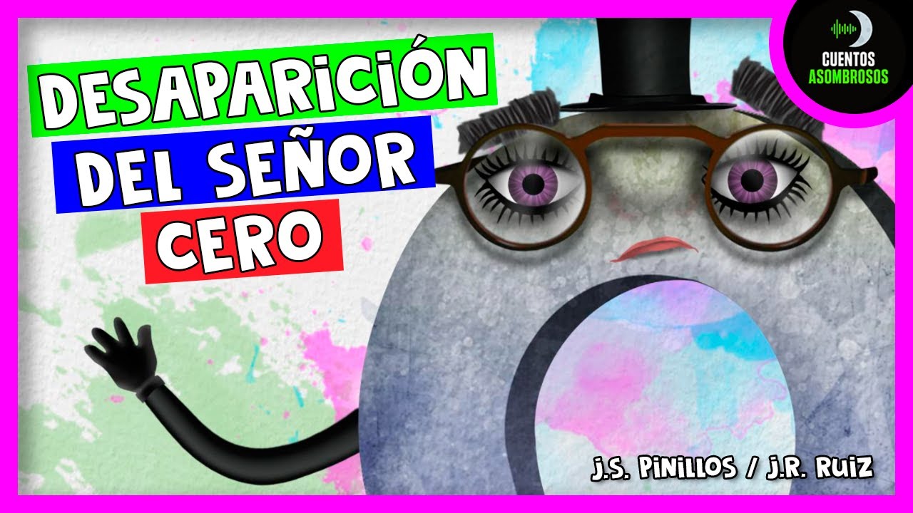 La Desaparición Del Señor Cero | Cuentos Para Dormir En Español Asombrosos Infantiles