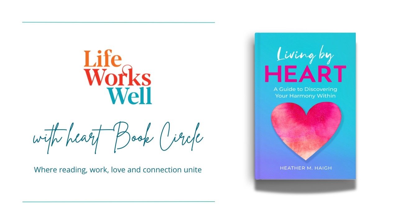 With Heart Book Circle: Living by HEART by Heather M. Haigh
