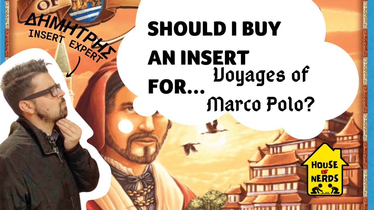 Παρουσιάζουμε Insert για Voyages of Marco Polo | House of Nerds