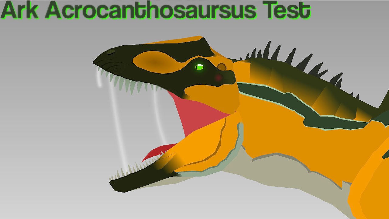 Ark Acrocanthosaurus Roar Test