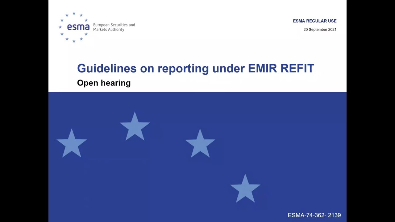 Open hearing EMIR Reporting Guidelines