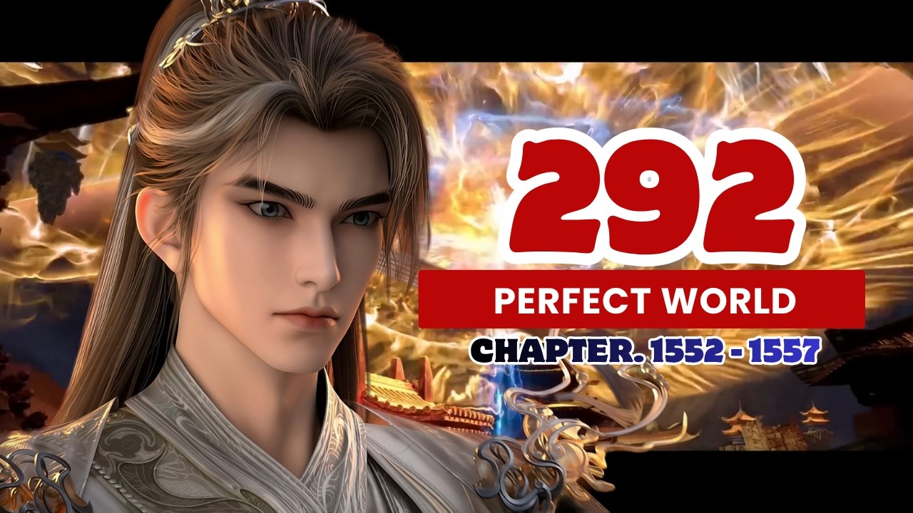 💥Perfect World Episode 292 | Chinese Fantasy Anime. #perfectworld