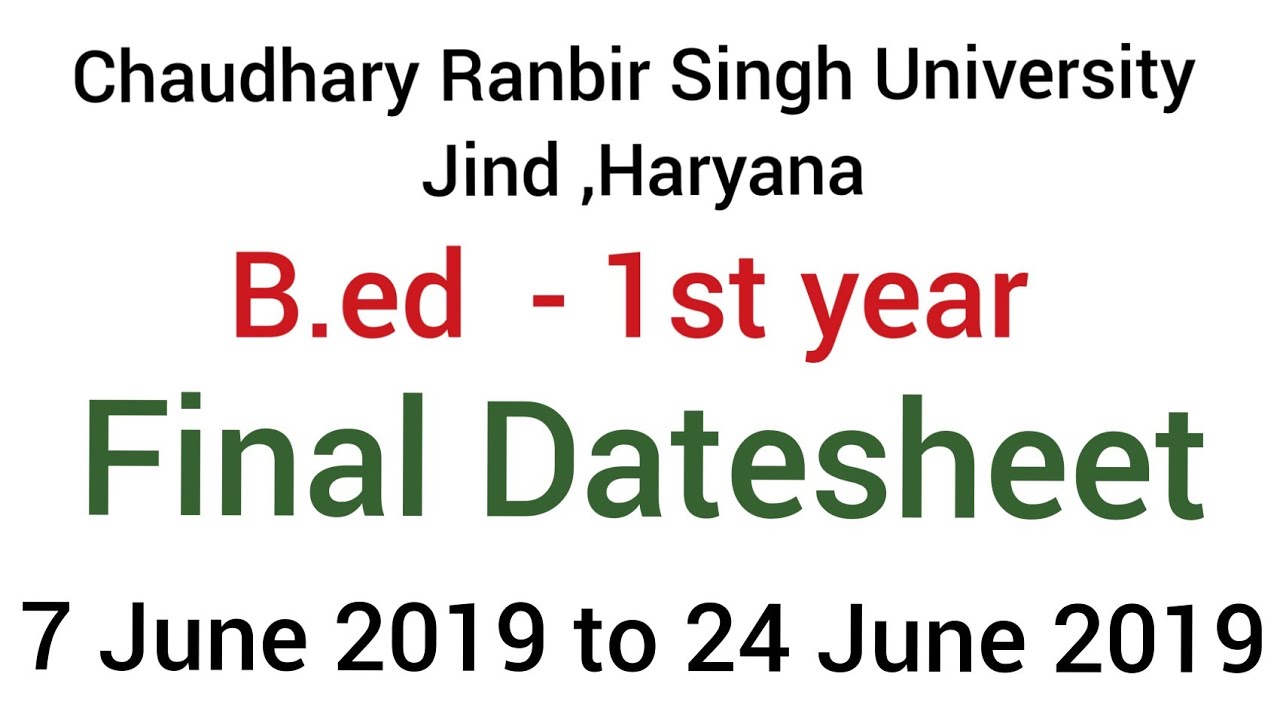 Final Datesheet B.ed 1st year JUNE - 2019 | CRSU-Jind , haryana|