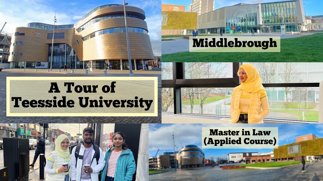 A TOUR OF TEESSIDE UNIVERSITY (MASTERS IN LAW APPLIED COURSE)