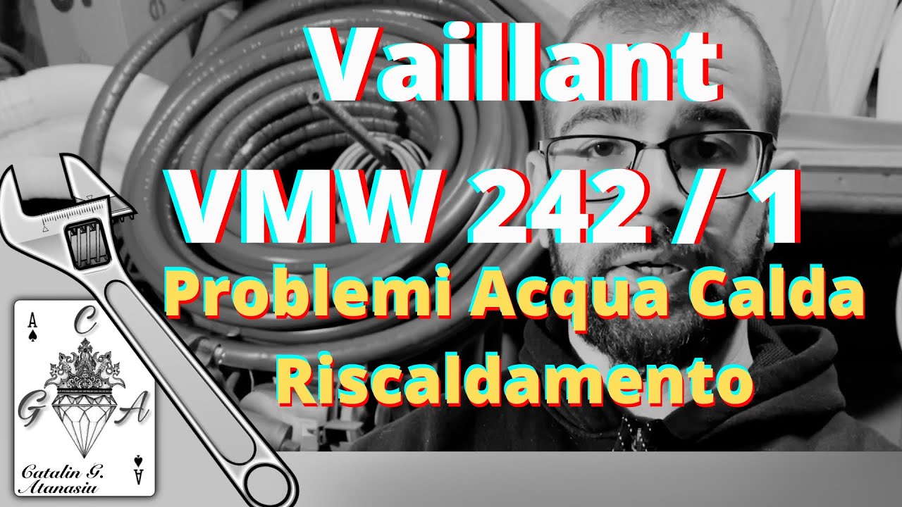 Vaillant VMW 242/1 : Come revisionare gruppo acqua e valvola 3 Vie
