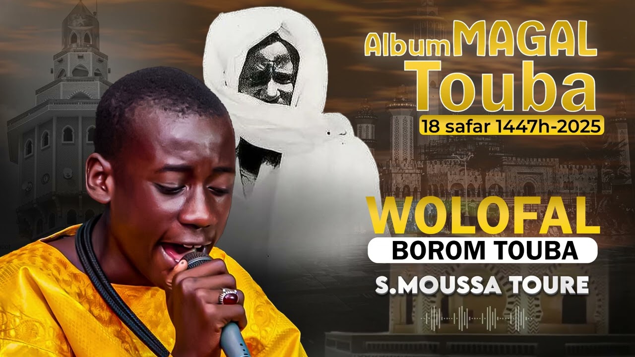 Album Magal Touba 2025 wolofal borom Touba par Baye Moussa Toure