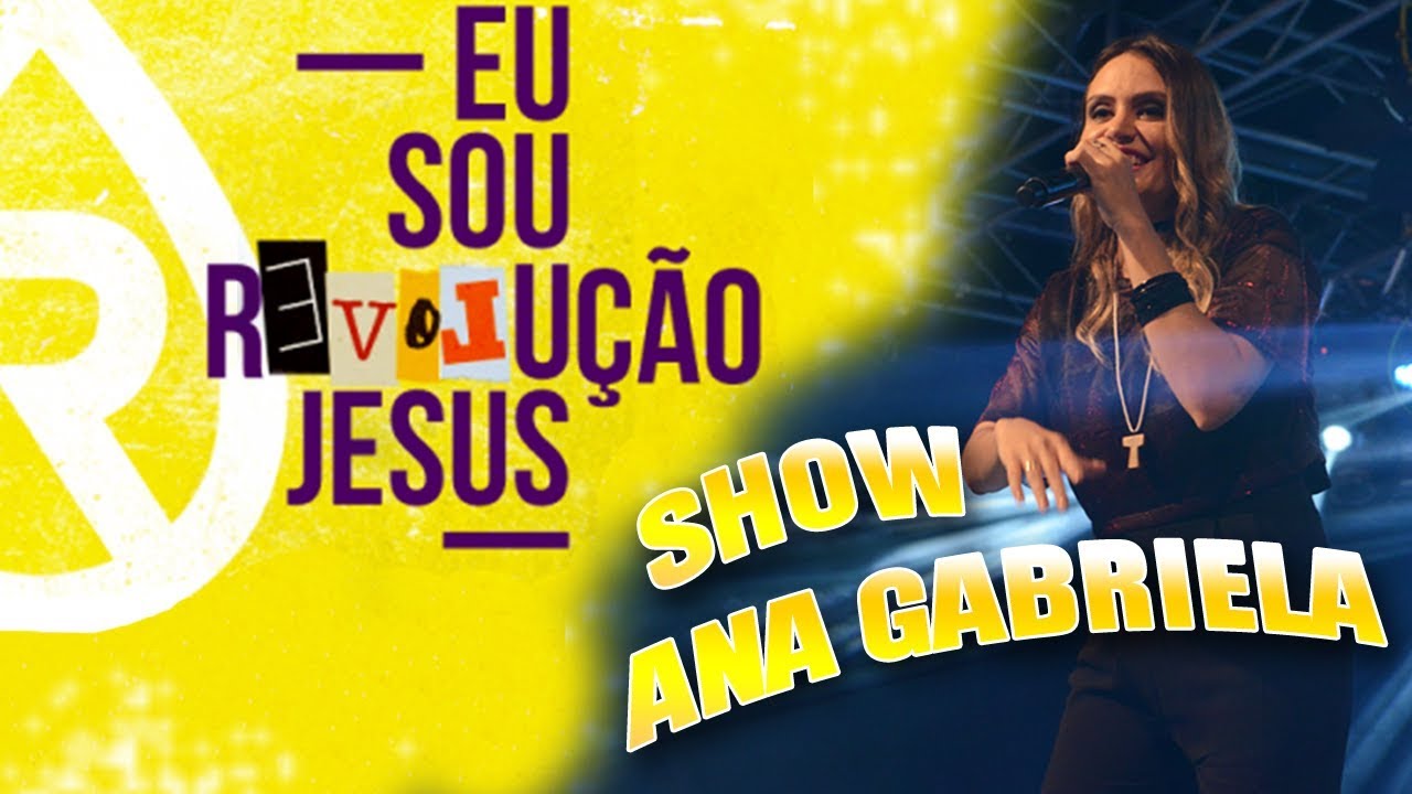 Show Acampamento Revolução Jesus - Ana Gabriela (05/01/18)