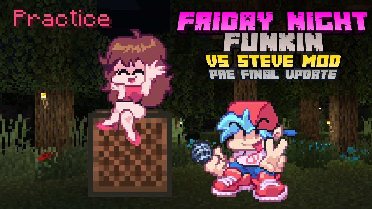 Practice - Vs Steve (Pre Final Update)