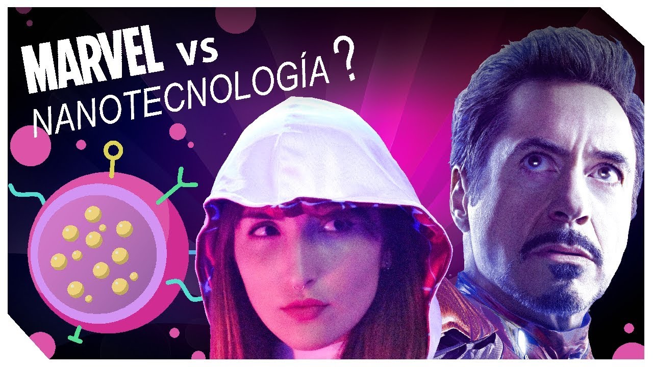 NANOTECNOLOGÍA en el Universo MARVEL *SizeMatters*