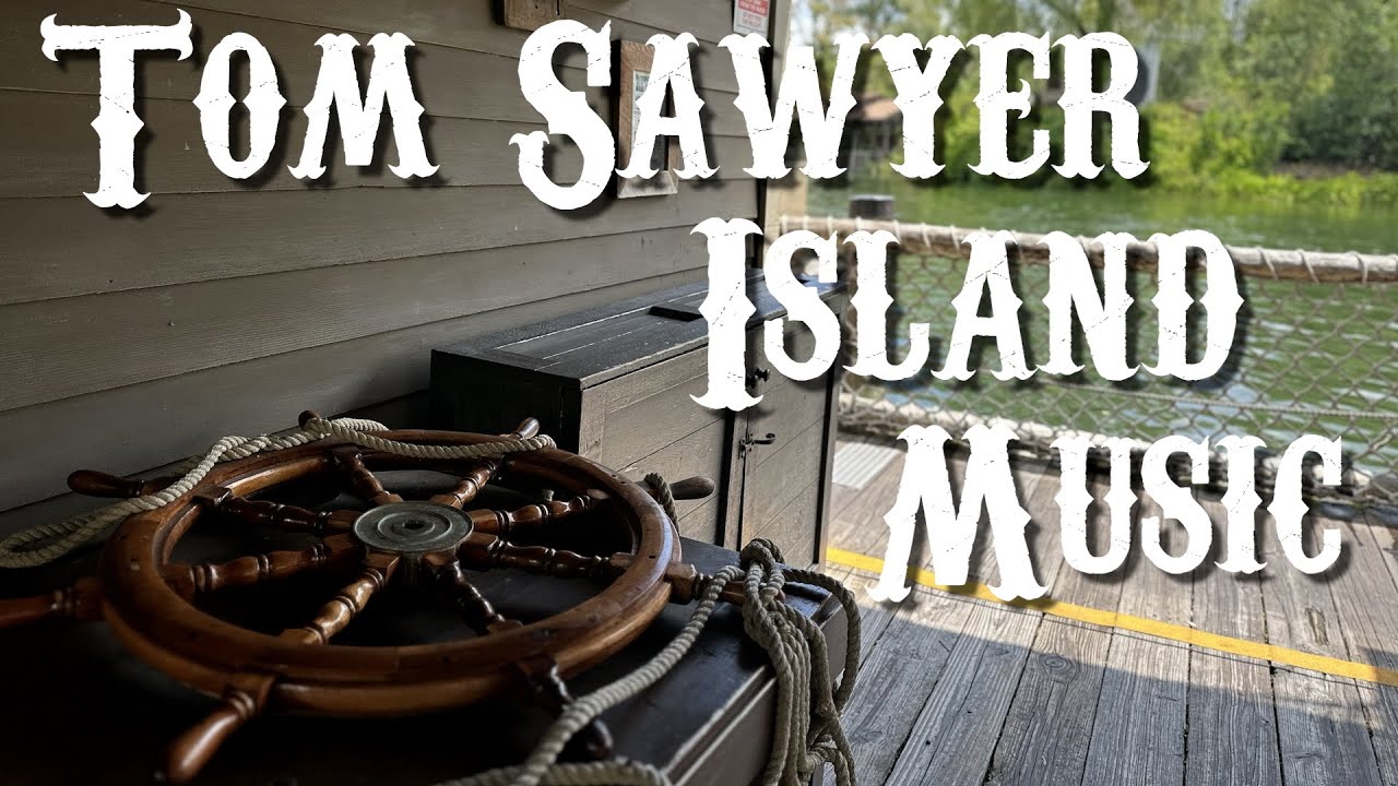 Tom Sawyer Island Music