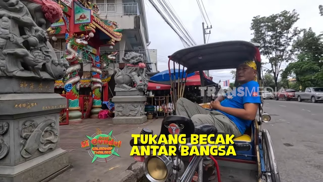 Si Gundul Jadi Tukang Becak di Pasar Warorot, Chiang Mai | JEJAK SI GUNDUL (12/10/25) Part 1