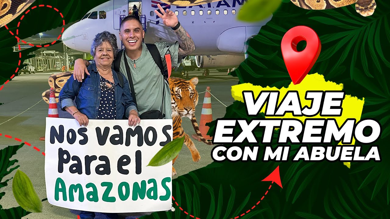 Me llevé a mi abuela al Amazonas - VIAJE EXTREMO CON MI ABUE DE 70 AÑOS !